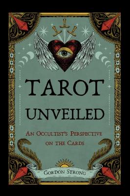 Tarot Unveiled: An Occultist's Perspective on the Cards
