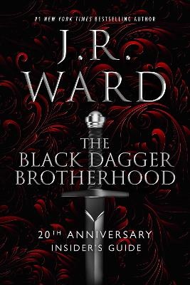Black Dagger Brotherhood: 20th Anniversary Insider's Guide