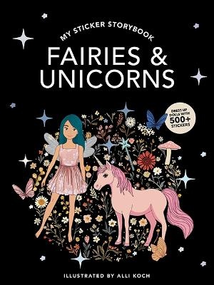 Fairies and Unicorns (My Fancy Sticker Storybook)
