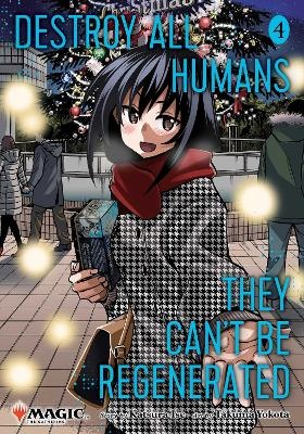 Destroy All Humans. They Can't Be Regenerated. A Magic: The Gathering Manga v4