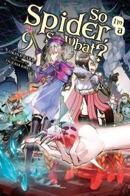 So I'm a Spider, So What? v9 light novel