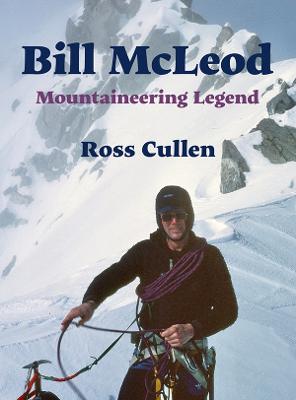 Bill McLeod: Mountaineering Legend
