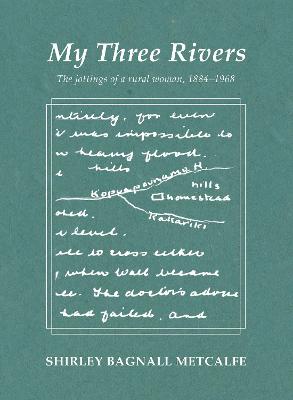 My Three Rivers: The jottings of a rural woman, 1884-1968