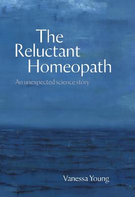 Reluctant Homeopath: An unexpected science story