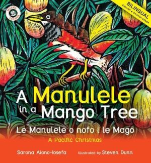 Manulele in a Mango Tree: Le Manulele o nofo i le Mago