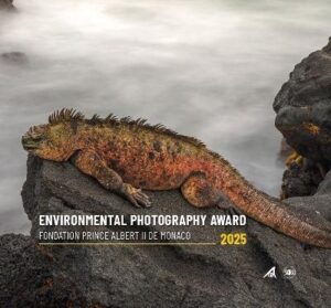 Environmental Photography Award 2025: Fondation Prince Albert II of Monaco