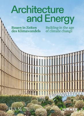 Architecture and Energy: Building in the age of climate change