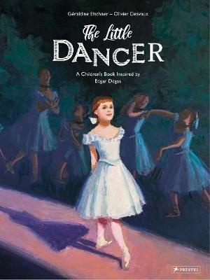 Little Dancer: Children's Book Inspired by Edgar Degas