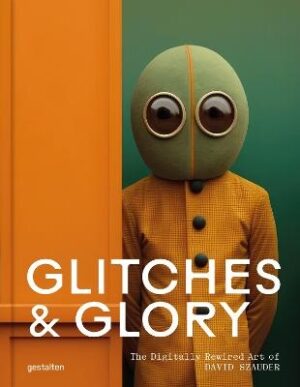 Glitches & Glory: The Digitally Rewired Art of David Szauder