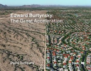 Edward Burtynsky: The Great Acceleration