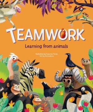 Teamwork: Learning from Animals