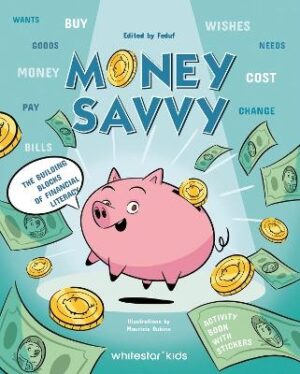 Money Savvy: The Building Blocks of Financial Literacy