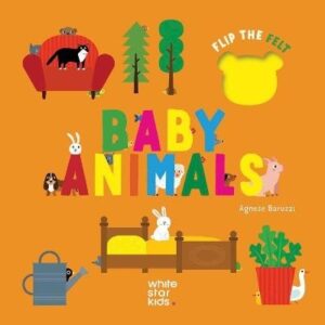 Baby Animals: Flip the Felt