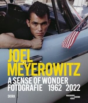 Joel Meyerowitz, A Sense of Wonder: Photographs 1962-2022