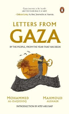 Letters from Gaza: A Collection by the people; unveiling their stories and emotions from the year that has been.