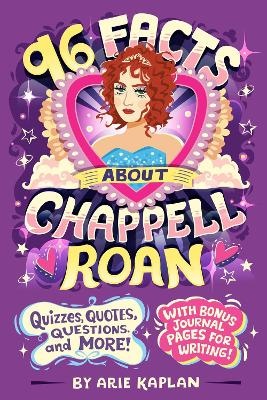 96 Facts About Chappell Roan: Quizzes, Quotes, Questions, and More! With Bonus Journal Pages for Writing!