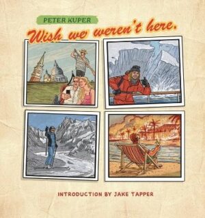 Wish We Weren't Here: Postcards from the Apocalypse