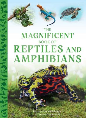 Magnificent Book of Reptiles and Amphibians