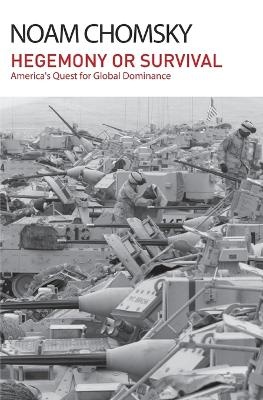 Hegemony or Survival: America's Quest for Global Dominance
