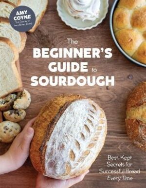 Beginner's Guide to Sourdough: Best-Kept Secrets for Successful Bread Every Time